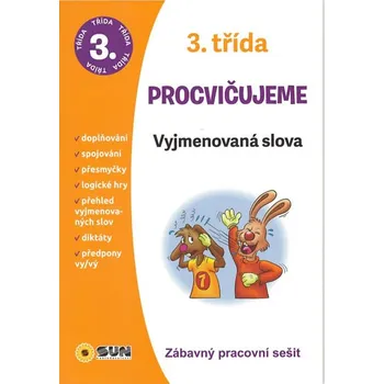 Český jazyk Vyjmenovaná slova 3. třída procvičujeme - Zábavný pracovní sešit