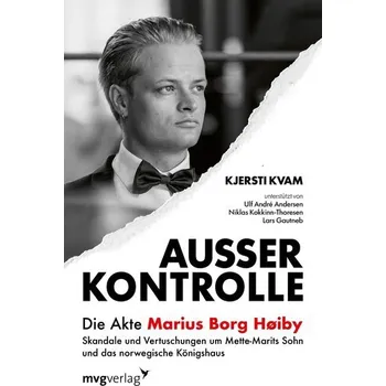 Außer Kontrolle: Die Akte Marius Borg Høiby - Kvam, Kjersti