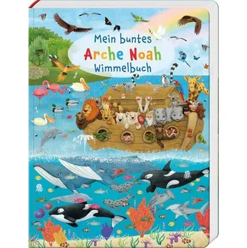 První čtění Mein buntes Arche Noah Wimmelbuch - Lörks, Vera