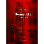 Hermetická tradice - Julius Evola…