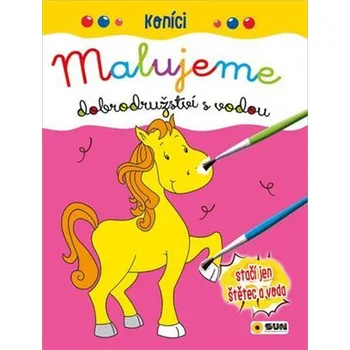 omalovánky Koníci - Malujeme dobrodružství s vodou