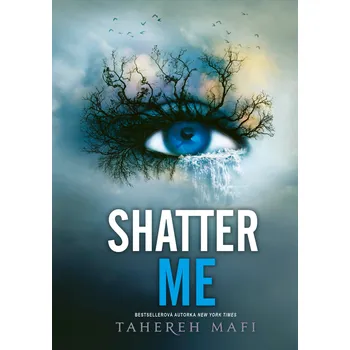 Kniha Shatter Me (slovenský jazyk) [E-kniha] - Tahereh Mafi [SK]