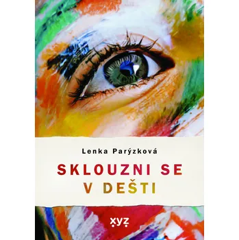 Sklouzni se v dešti