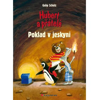 Kniha Hubert a přátelé - Poklad v jeskyni