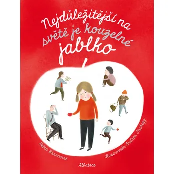 Kniha Nejdůležitější na světě je kouzelné jablko