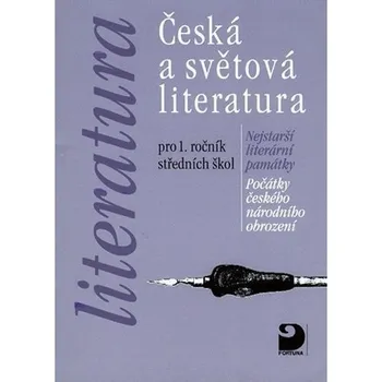 Český jazyk Česká a světová literatura pro 1. r. SŠ