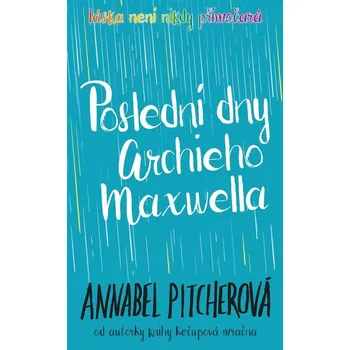 Poslední dny Archieho Maxwella
