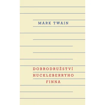 Dobrodružství Huckleberryho Finna