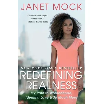 Literární biografie Redefining Realness - Mock, Janet