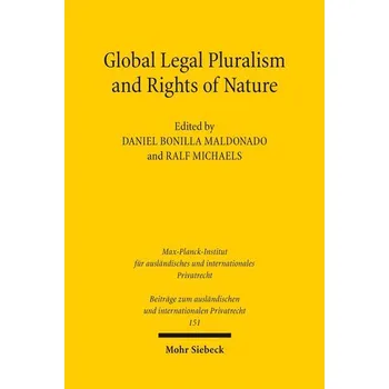 Global Legal Pluralism and Rights of Nature - Maldonado, Daniel