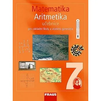 Matematika Matematika 7 pro ZŠ a víceletá gymnázia - Aritmetika učebnice