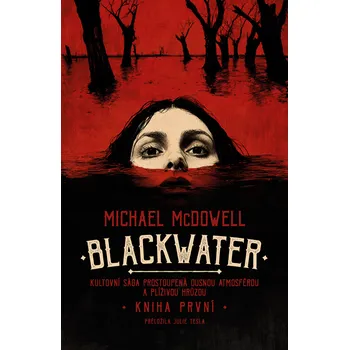 Kniha Blackwater: kniha první