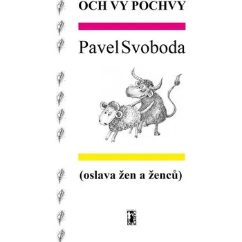Och vy pochvy (oslava žen a ženců)