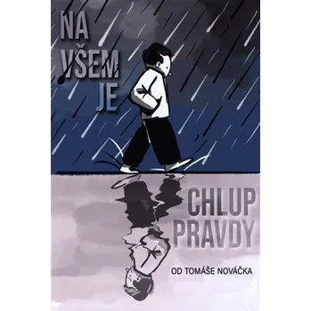 Na všem je chlup pravdy