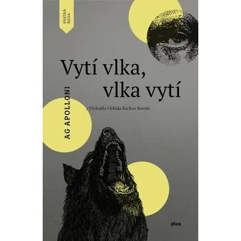 Vytí vlka, vlka vytí