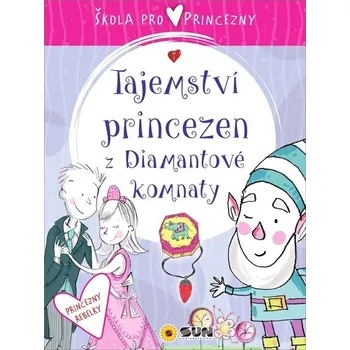 Škola pro princezny - Tajemství princezen z diamantové komnaty