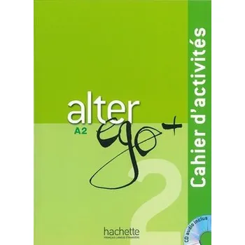 Francouzský jazyk Alter Ego + A2 Cahier d'activits + CD