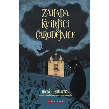 Kniha Záhada Kvílející čarodějnice