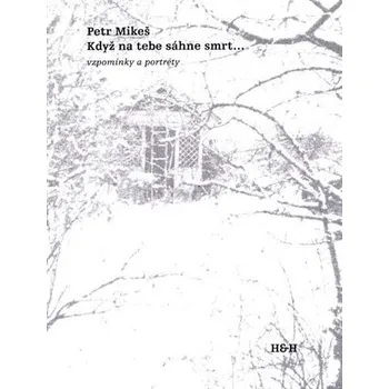 Poezie Když na tebe sáhne smrt