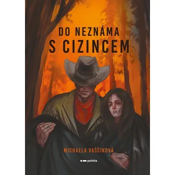 Do neznáma s cizincem - Michaela Vaščíková