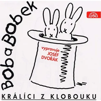 Bob a Bobek, králíci z klobouku / Šebánek - Pacovský - Jiránek