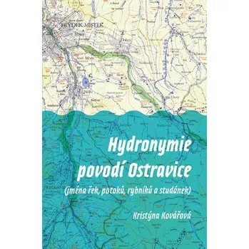 Učebnice Hydronymie povodí Ostravice (jména řek, potoků, rybníků a studánek)