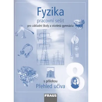 Fyzika 8 pro ZŠ a víceletá gymnázia - Pracovní sešit