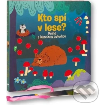 Kniha Kto spí v lese? - Zeynep Baysan (ilustrátor) Svojtka&Co.