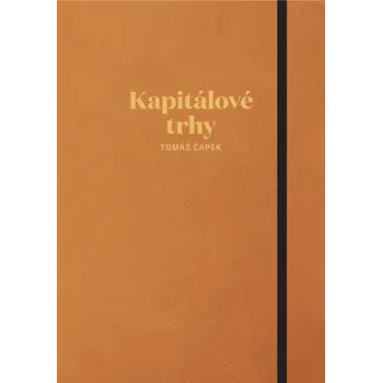 Populárně naučná literatura pro dospělé Kapitálové trhy - Tomáš Čapek (2025, brožovaná)