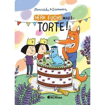 Herr Fuchs mag Torte - Biermann, Franziska