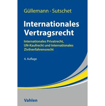 Internationales Vertragsrecht - Güllemann, Dirk [DE] (2026, Brožovaná, Vahlen)