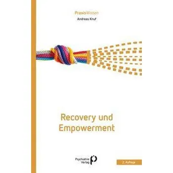 Recovery und Empowerment - Andreas Knuf