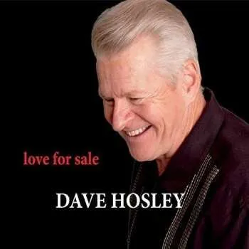 Zahraniční hudba CD Dave Hosley: Love For Sale 2015
