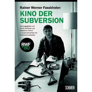 Literární biografie Rainer Werner Fassbinder - Schkade, Simon