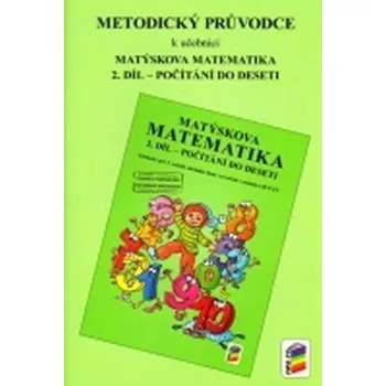 Matematika Metodický průvodce k učebnici Matýskova matematika, 2. díl