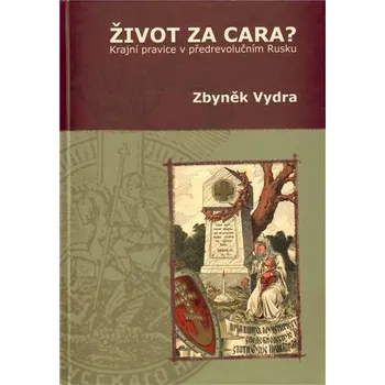 Populárně naučná literatura pro dospělé Život za cara