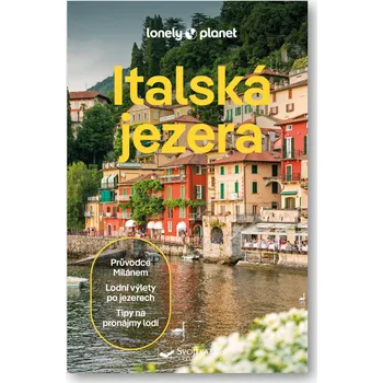 Italská jezera - Lonely Planet (2025, brožovaná)