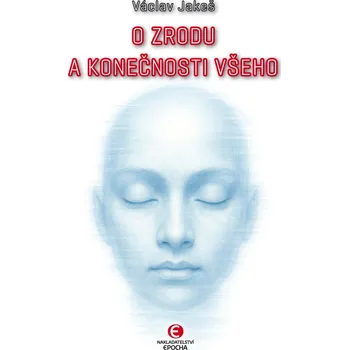 Kniha O zrodu a konečnosti všeho
