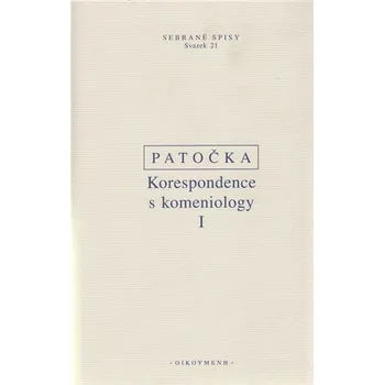 Populárně naučná literatura pro dospělé Korespondence s komeniology I.