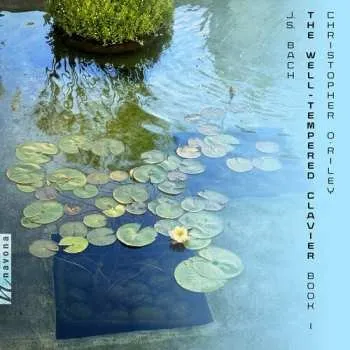 Zahraniční hudba 2CD Christopher O'Riley: The Well Tempered Clavier, Book I 2024