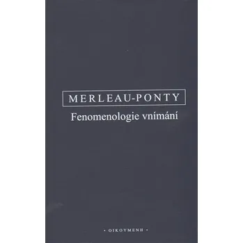 Populárně naučná literatura pro dospělé Fenomenologie vnímání