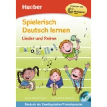 Německý jazyk Spielerisch Deutsch lernen: Lieder und Reime Buch mit eingelegter Audio-CD