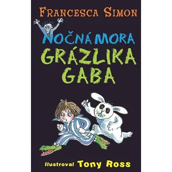 Nočná mora Grázlika Gaba
