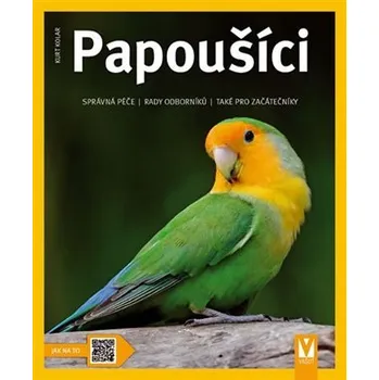 Encyklopedie Papoušíci - Jak na to