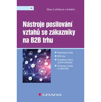Populárně naučná literatura pro dospělé Nástroje posilování vztahů se zákazníky na B2B trhu