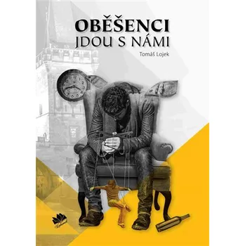 Oběšenci jdou s námi