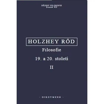 Filosofie 19. a 20. století II.