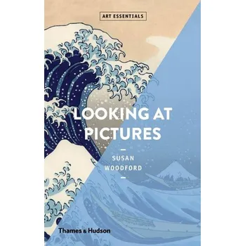 Umění Looking At Pictures (Art Essentials)