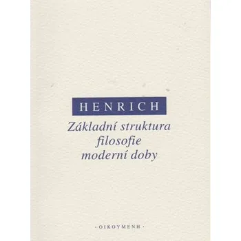 Populárně naučná literatura pro dospělé Základní struktura filosofie moderní doby