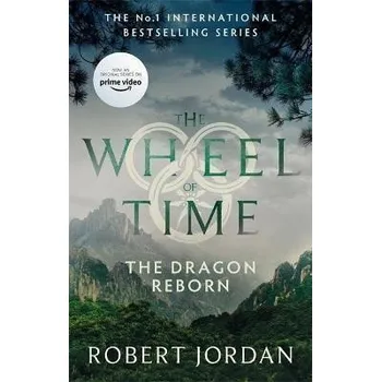Beletrie pro dospělé The Dragon Reborn : Book 3 of the Wheel of Time